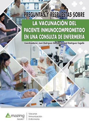 Preguntas y respuestas sobre la vacunación del paciente inmunocomprometido en una consulta de enfermería